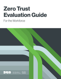 Zero Trust Evaluation Guide: For the Workforce Duo Security eBook Cover